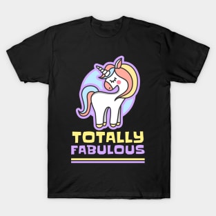 Totally Fabulous Unicorn T-Shirt